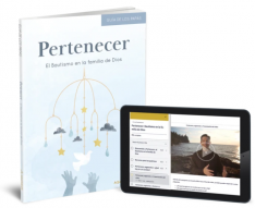 Pertenecer: el Bautismo en la familia de Dios Guía de los papás (Spanish)